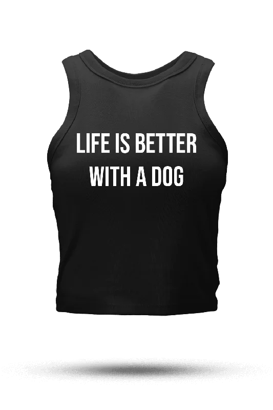 Modern Women’s Apparel Life's Better With A Dog - Crop Tank